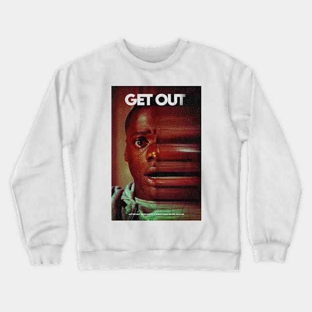 Get Out Crewneck Sweatshirt by Paskwaleeno